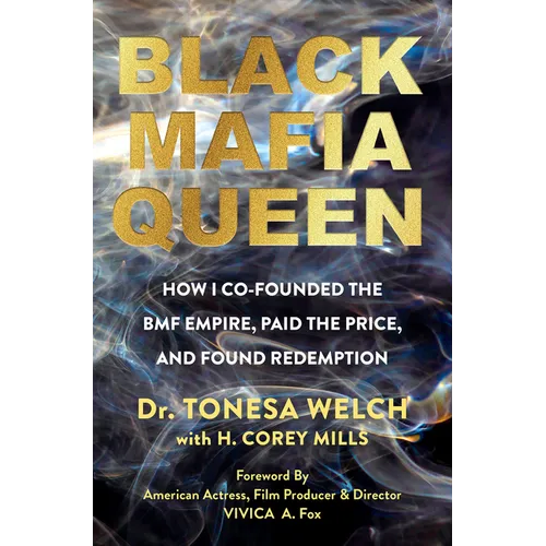 Black Mafia Queen: The Woman Behind the Bmf Empire - Hardcover