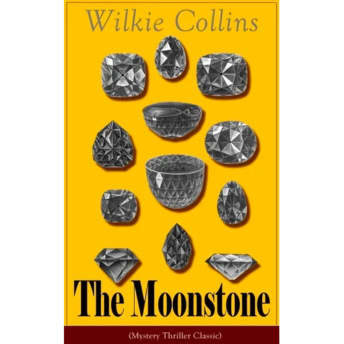The Moonstone (Mystery Thriller Classic): Detective Story - Paperback