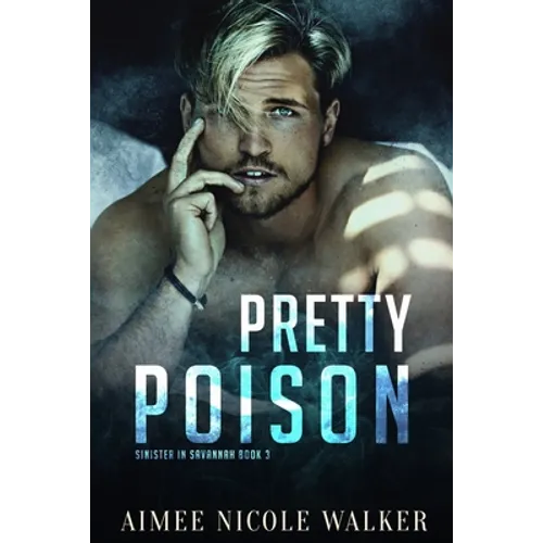 Pretty Poison (Sinister in Savannah Book 3) - Paperback
