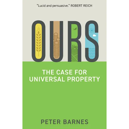 Ours: The Case for Universal Property - Paperback