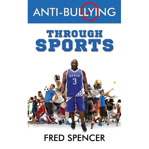 Anti-Bullying Through Sports - Paperback