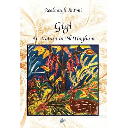 Gigì: An Italian in Nottingham - Hardcover