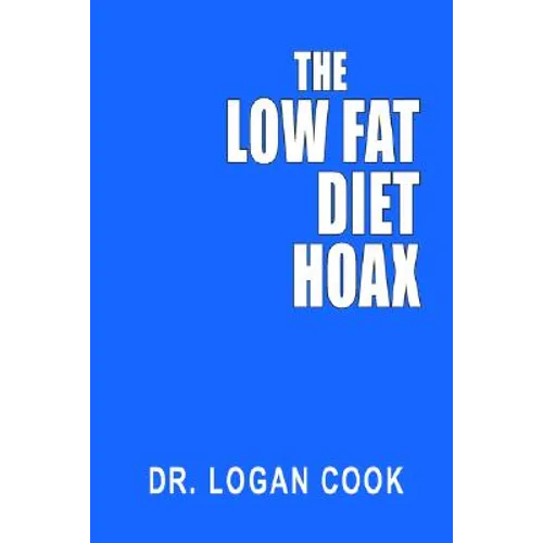 The Low Fat Diet Hoax - Paperback