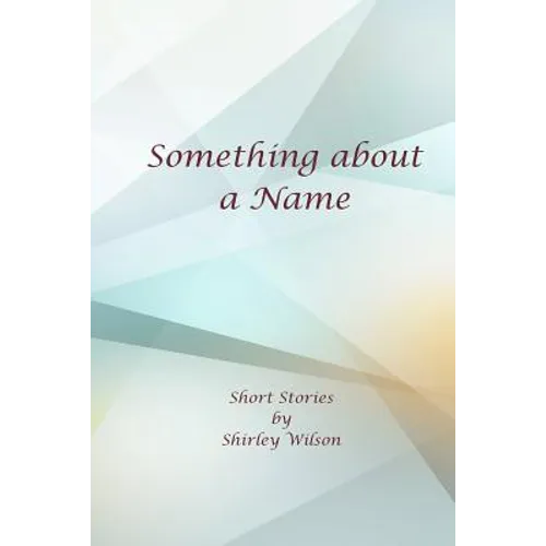 Something about a Name: Short Stories - Paperback