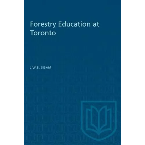 Forestry Education at Toronto - Paperback