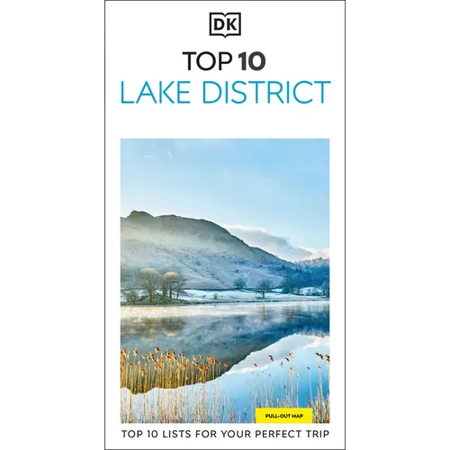 DK Top 10 Lake District: Top 10 Lists for Your Perfect Trip, Plus an All-Weather Folded Map - Paperback