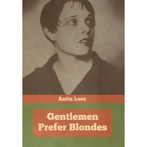 Gentlemen Prefer Blondes - Hardcover