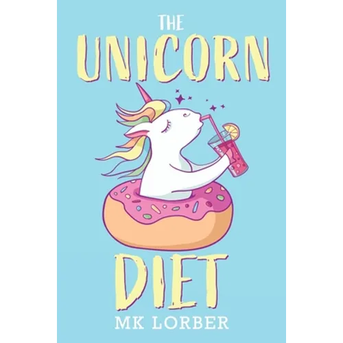 The Unicorn Diet - Paperback