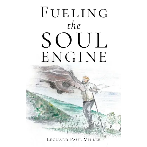 Fueling the Soul Engine - Paperback