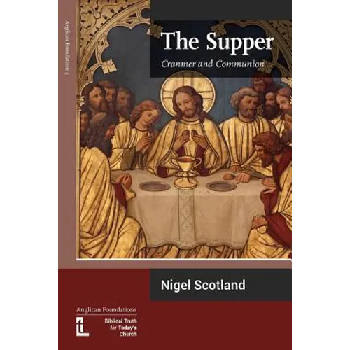 The Supper: Cranmer and Communion - Paperback