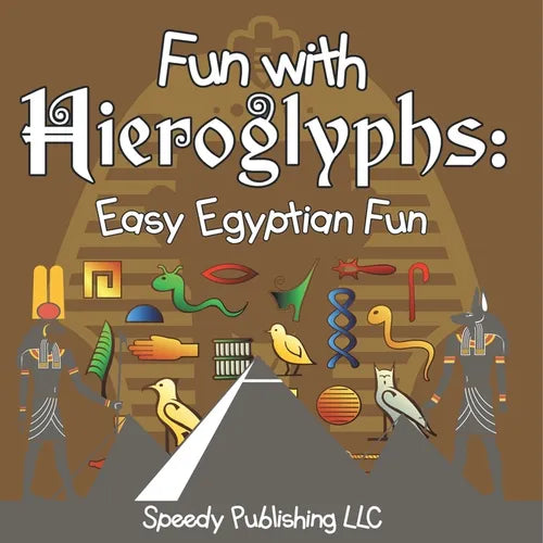 Fun With Hieroglyphs: Easy Egyptian Fun - Paperback