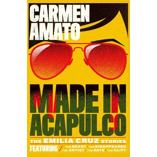 Made in Acapulco: 5 Detective Emilia Cruz Stories - Paperback
