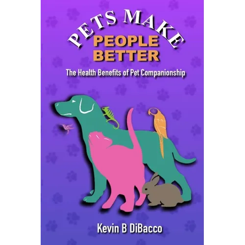 Pets Make People Better (pocket book) - Paperback