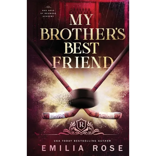 My Brother's Best Friend: A Forbidden Hockey Romance - Paperback