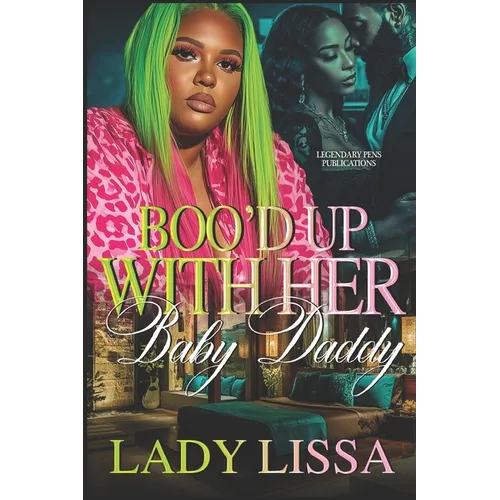 Boo'd Up With Her Baby Daddy: Standalone - Paperback