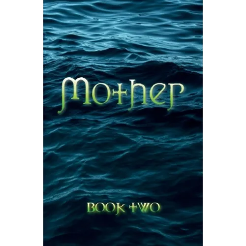 Mother: Book Two - Paperback