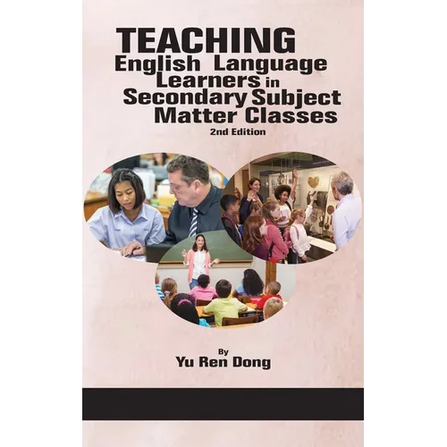 Teaching English Language Learners in Secondary Subject Matter Classes 2nd Edition (hc) - Hardcover