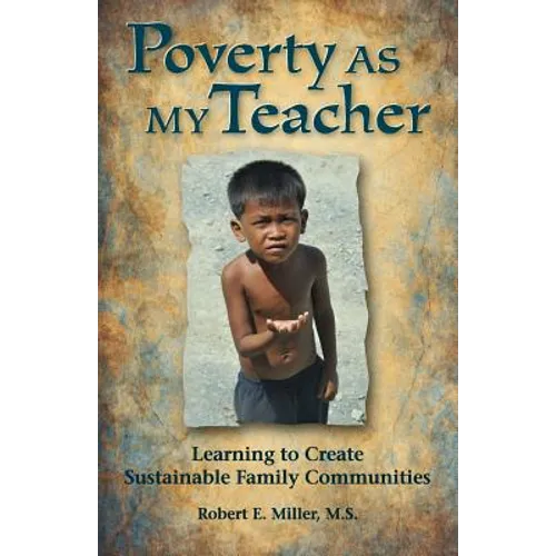 Poverty As My Teacher: Learning to Create Sustainable Family Communities