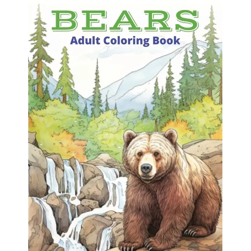 Bears: Adult Coloring Book - Paperback