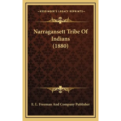 Narragansett Tribe Of Indians (1880) - Hardcover