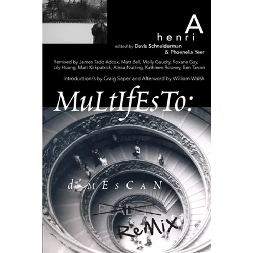 Multifesto: a Henri D'Mescan Reader (The Remix Edition) - Paperback