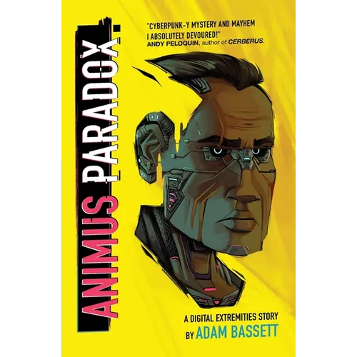 Animus Paradox: A Digital Extremities Story - Paperback