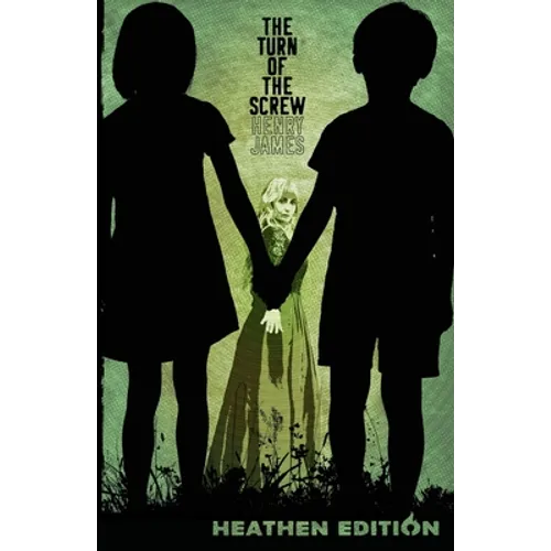 The Turn of the Screw (Heathen Edition) - Paperback