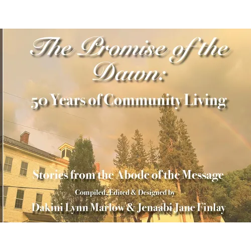 The Promise of the Dawn: 50 Years of Community Living