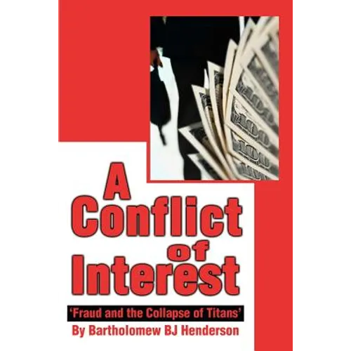 A Conflict of Interest: 'Fraud and the Collapse of Titans' - Paperback