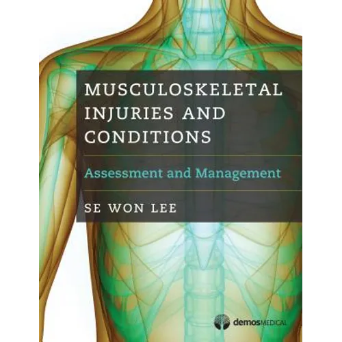 Musculoskeletal Injuries and Conditions: Assessment and Management - Paperback