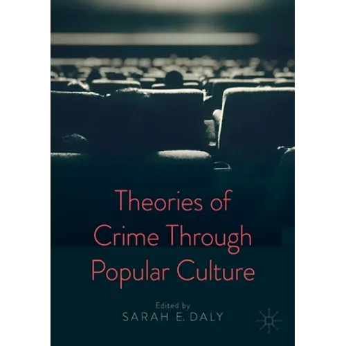 Theories of Crime Through Popular Culture - Paperback
