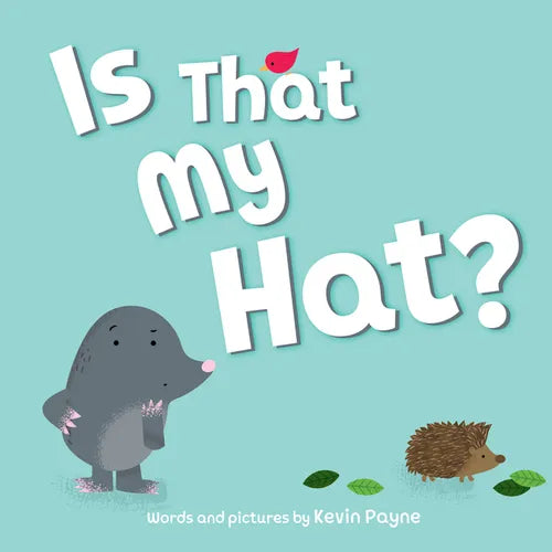 Is That My Hat? - Hardcover