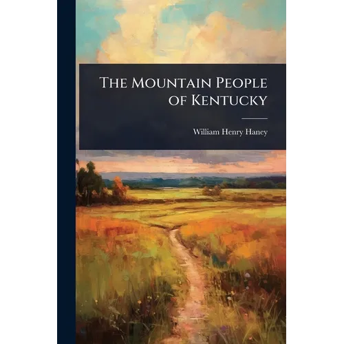 The Mountain People of Kentucky - Paperback