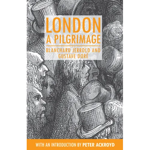 London: A Pilgrimage - Paperback