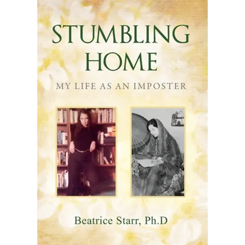 Stumbling Home: My Life as an Imposter - Hardcover