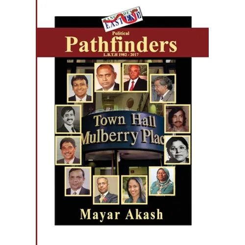Political Pathfinders: Lbth 1982-2017 - Paperback