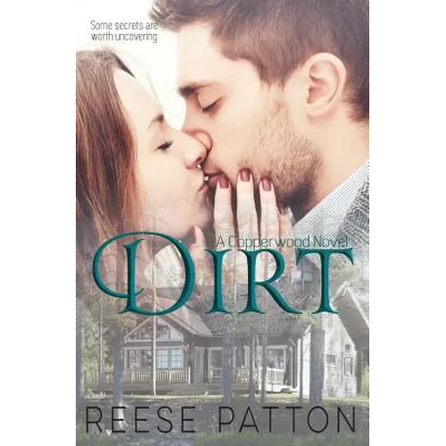 Dirt: A Copperwood Romance - Paperback