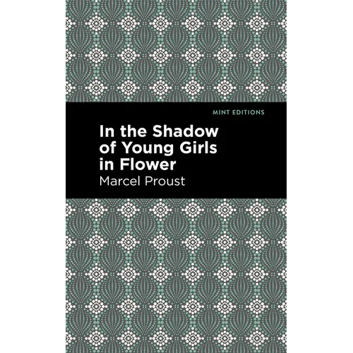 In the Shadow of Young Girls in Flower - Paperback