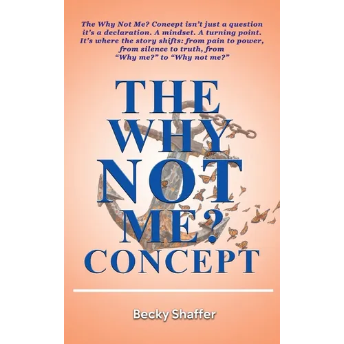The Why Not Me? Concept - Hardcover