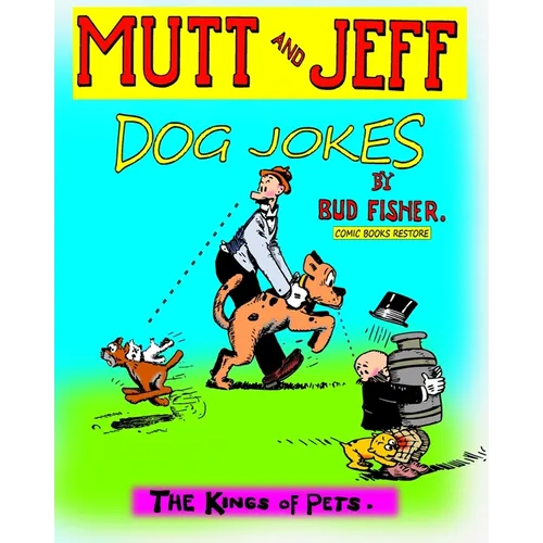 Mutt and Jeff, Dog Jokes: The Kings of Pets - Paperback