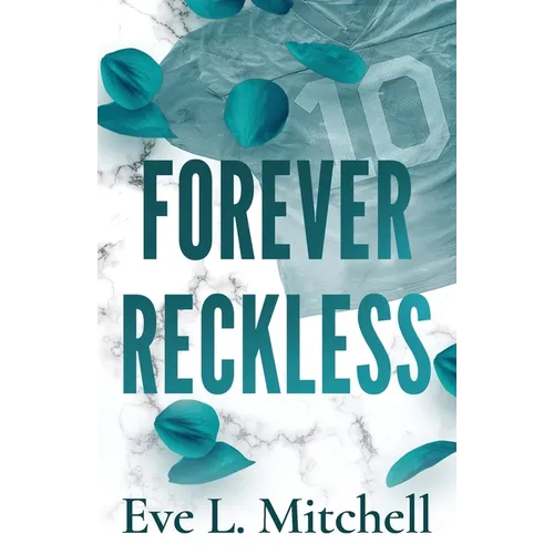 Forever Reckless: The opposites attract, addictive and sizzling sports romance - Paperback