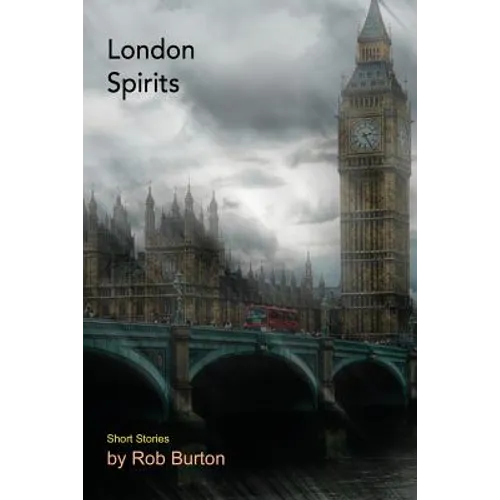 London Spirits: Short Stories - Paperback