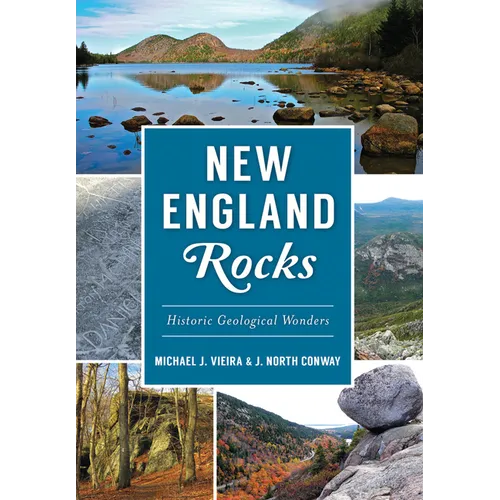 New England Rocks: Historic Geological Wonders - Paperback