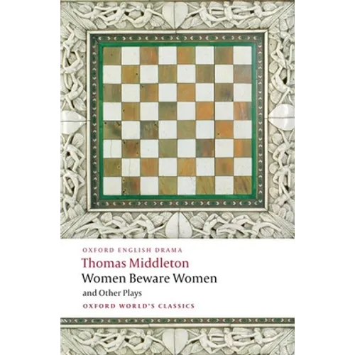 Women Beware Women and Other Plays - Paperback