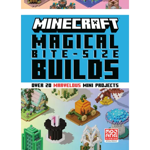 Minecraft: Magical Bite-Size Builds (Over 20 Marvellous Mini-Projects) - Hardcover