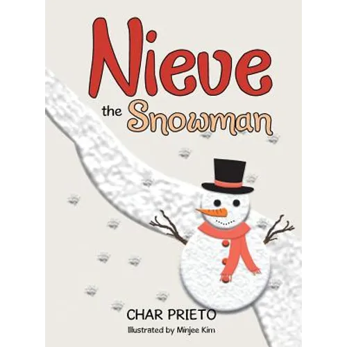 Nieve the Snowman - Hardcover