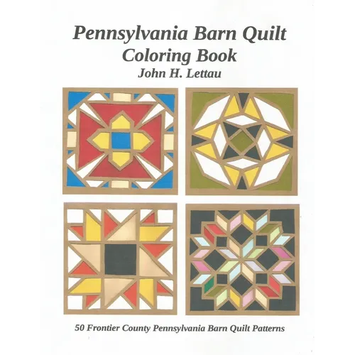 Pennslyvania Barn Quilt Coloring Book - Paperback