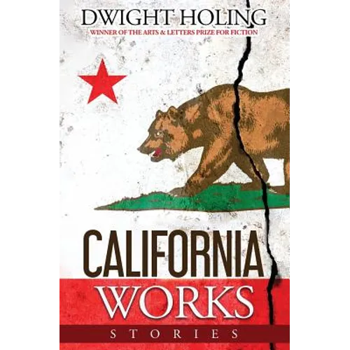 California Works: Stories - Paperback