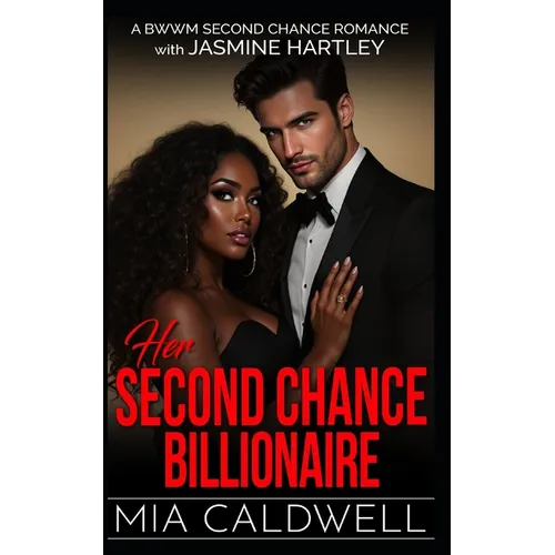 Her Second Chance Billionaire: BWWM Second Chance Romance - Paperback