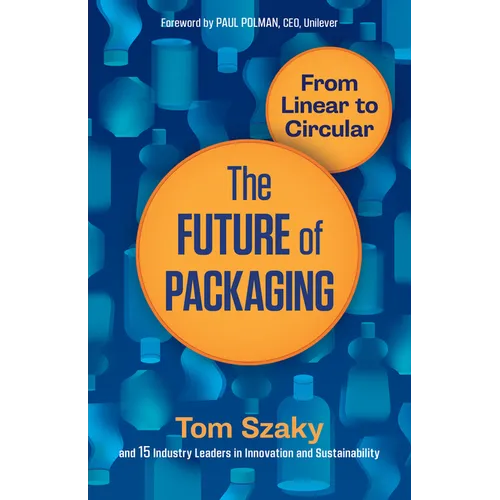 The Future of Packaging: From Linear to Circular - Paperback